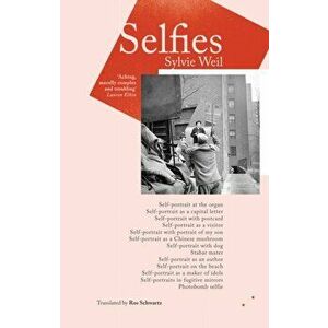 Selfies, Paperback - Sylvie Weil imagine