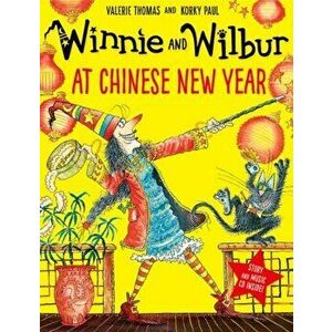 Winnie and Wilbur at Chinese New Year pb/cd - Valerie Thomas imagine