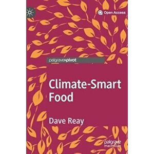 Climate-Smart Food, Hardback - Dave Reay imagine