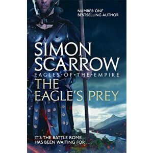 Eagle's Prey (Eagles of the Empire 5), Paperback - Simon Scarrow imagine