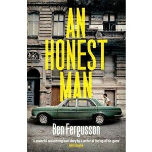 Honest Man. A Sunday Times Best Book of 2019, Paperback - Ben Fergusson imagine