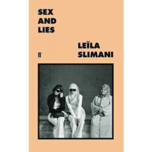 Sex and Lies, Paperback - Leila Slimani imagine