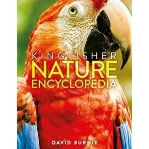 The Kingfisher Nature Encyclopedia, Hardback - David Burnie imagine