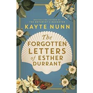 Forgotten Letters of Esther Durrant, Paperback - Kayte Nunn imagine