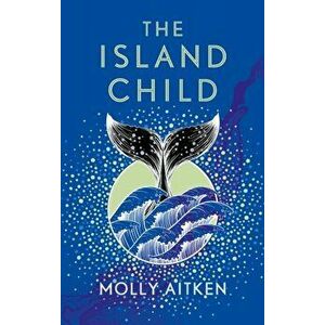 Island Child, Hardback - Molly Aitken imagine