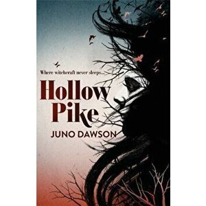 Hollow Pike, Paperback - Juno Dawson imagine