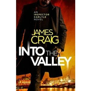 Into the Valley, Paperback - James Craig imagine