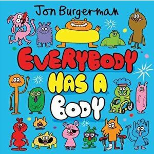 Everybody Has a Body, Paperback - Jon Burgerman imagine