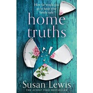 Home Truths, Paperback - Susan Lewis imagine