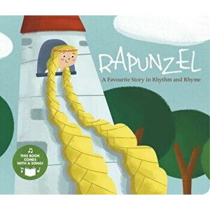 Rapunzel. A Favourite Story in Rhythm and Rhyme, Board book - Jonathan Peale imagine