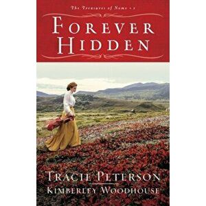 Forever Hidden, Paperback - Kimberley Woodhouse imagine