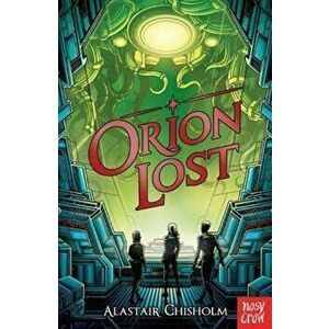 Orion Lost, Paperback - Alastair Chisholm imagine