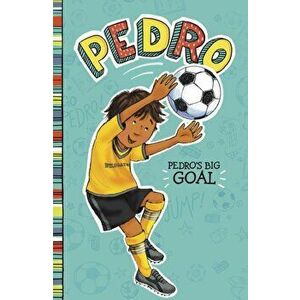 Pedro's Big Goal, Paperback - Fran Manushkin imagine
