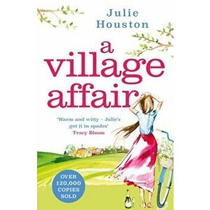Village Affair, Paperback - Julie Houston imagine