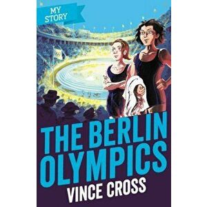 Berlin Olympics, Paperback - Vince Cross imagine