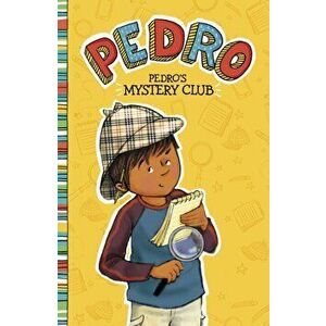 Pedro's Mystery Club, Paperback - Fran Manushkin imagine