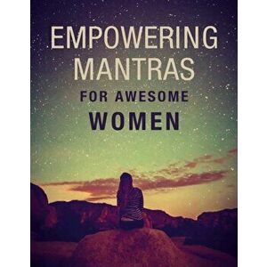 Empowering Mantras for Awesome Women, Hardback - *** imagine