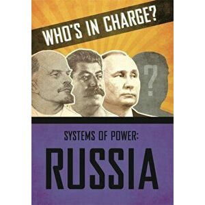 Who's in Charge? Systems of Power: Russia, Hardback - Sonya Newland imagine