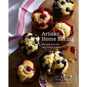 Artisan Home Baking. Wholesome and Delicious Recipes for Cakes and Other Bakes, Hardback - Julian Day imagine