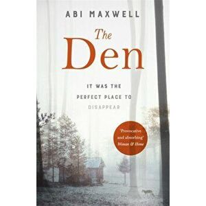 Den, Paperback - Abi Maxwell imagine