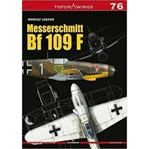 Messerschmitt Bf 109 F, Paperback - Mariusz Lukasik imagine
