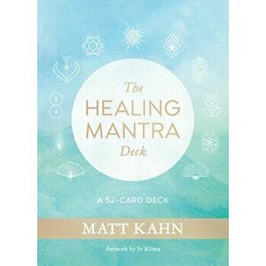 Healing Mantra Deck. A 52-Card Deck, Cards - Matt Kahn imagine