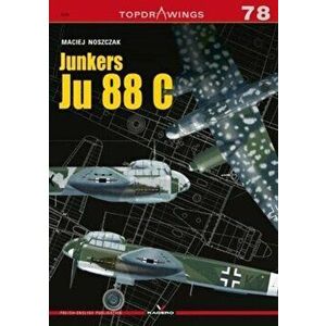 Junkers Ju 88 C, Paperback - Maciej Noszczak imagine