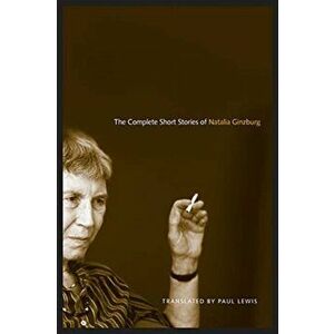 Complete Short Stories of Natalia Ginzburg, Paperback - Natalia Ginzburg imagine