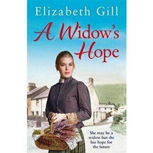 Widow's Hope, Paperback - Elizabeth Gill imagine