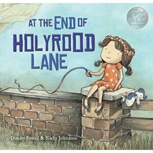 At the End of Holyrood Lane, Paperback - Dimity Powell imagine