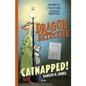 Dragon Detective: Catnapped!, Paperback - Gareth P. Jones imagine