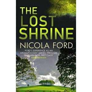 Lost Shrine. Can she uncover the truth before it is hidden for ever?, Paperback - Nicola Ford imagine