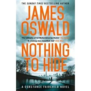 Nothing to Hide, Hardback - James Oswald imagine