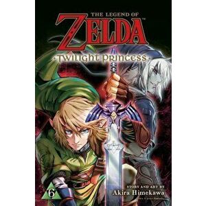Legend of Zelda: Twilight Princess, Vol. 6, Paperback - Akira Himekawa imagine