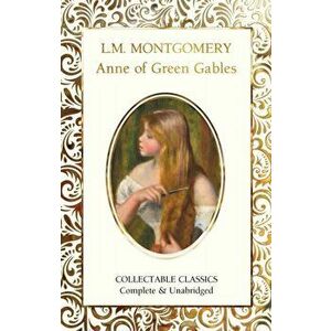 Anne of Green Gables, Hardback - L. Montgomery imagine