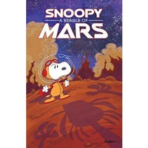 Peanuts Original Graphic Novel: Snoopy: A Beagle of Mars, Paperback - Jason Cooper imagine