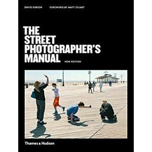 Street Photographer's Manual, Paperback - David Gibson imagine