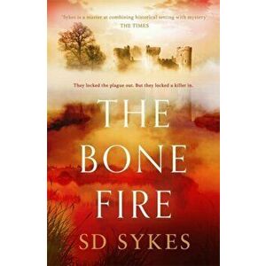 Bone Fire, Hardback - S D Sykes imagine