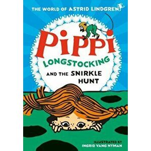 Pippi Longstocking and the Snirkle Hunt, Paperback - Astrid Lindgren imagine