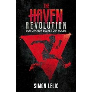 Haven: Revolution. Book 2, Paperback - Simon Lelic imagine