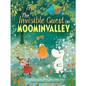 The Invisible Guest in Moominvalley, Hardback - Cecilia Davidsson imagine