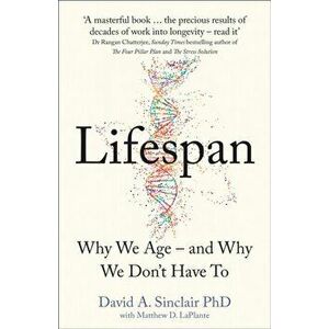 Lifespan. Why We Age - and Why We Don't Have to, Hardback - David Sinclair imagine