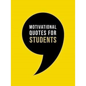 Motivational Quotes for Students. Wise Words to Inspire and Uplift You Every Day, Hardback - Summersdale Publishers imagine