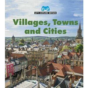 Villages, Towns and Cities, Paperback - James Nixon imagine
