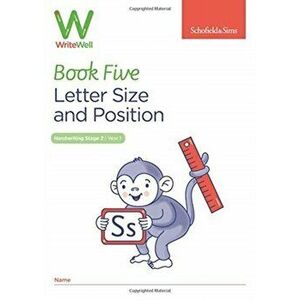 WriteWell 5: Letter Size and Position, Year 1, Ages 5-6, Paperback - Carol Matchett imagine