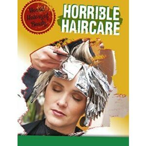 Horrible Haircare, Hardback - Anita Croy imagine