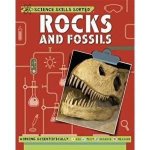 Science Skills Sorted!: Rocks and Fossils, Paperback - Anna Claybourne imagine