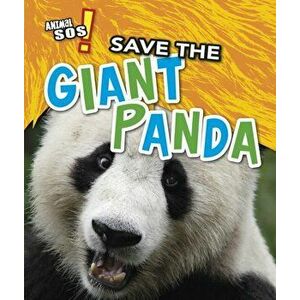 Save the Giant Panda, Paperback - Angela Royston imagine