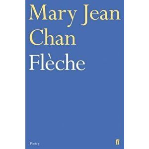 Fleche, Paperback - Mary Jean Chan imagine