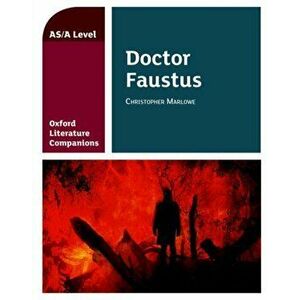 Oxford Literature Companions: Dr Faustus, Paperback - Graham Elsdon imagine